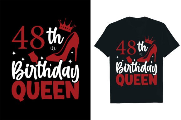 48th Birthday Queen Graphics for T-Shirt Designs