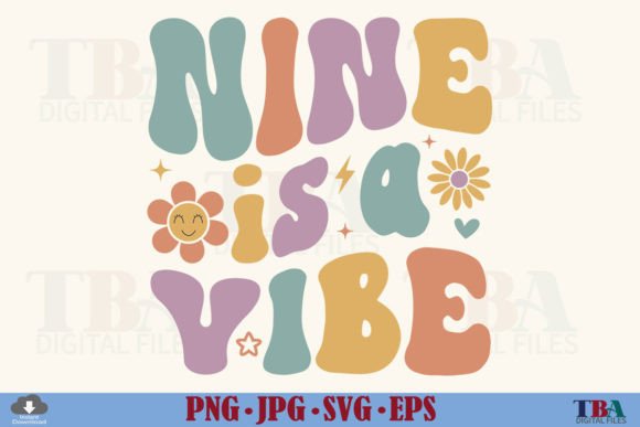 9 Birthday Girl, Nine is a Vibe SVG