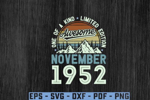 Awesome Since November 1952 Birthday Sv Graphics