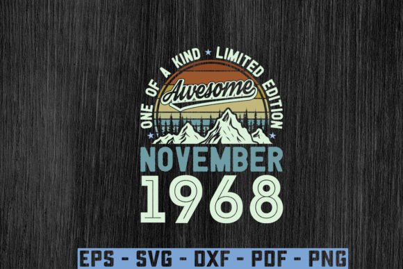Awesome Since November 1968 Birthday Svg Graphics
