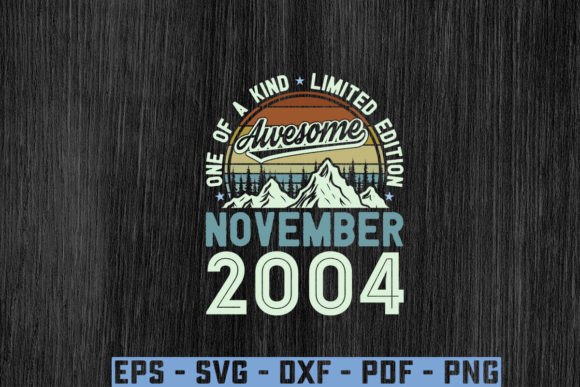 Awesome Since November 2004 Birthday Svg Graphics