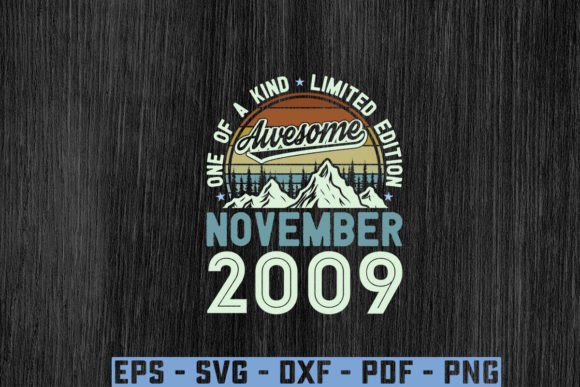 Awesome Since November 2009 Birthday Svg Graphics
