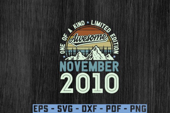 Awesome Since November 2010 Birthday Svg Graphics