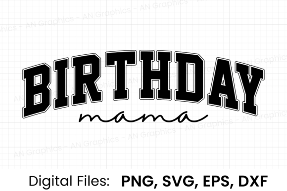 Birthday Mama Retro Varsity SVG Graphics