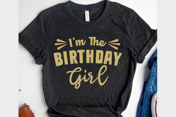 I'm the Birthday Girl Graphics & T-Shirt Designs