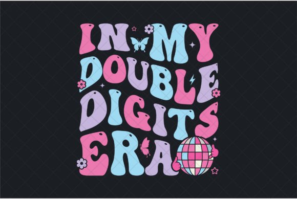 In My Double Digits Era, 10th Birthday Graphics
