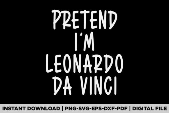 Pretend I'm Leonardo Da Vinci Halloween