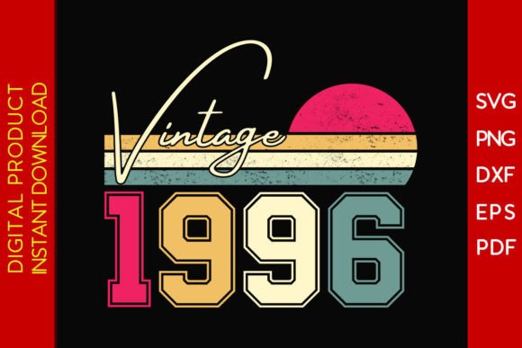 Vintage Classic Born in 1996 Birthday Graphics